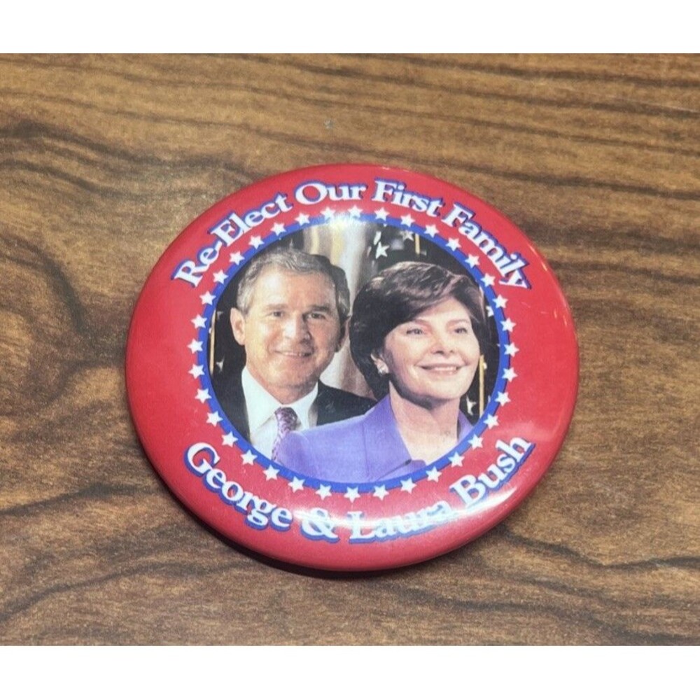 Presidential George Bush Campaign Pin Back Button 2004 President Laura Candidate